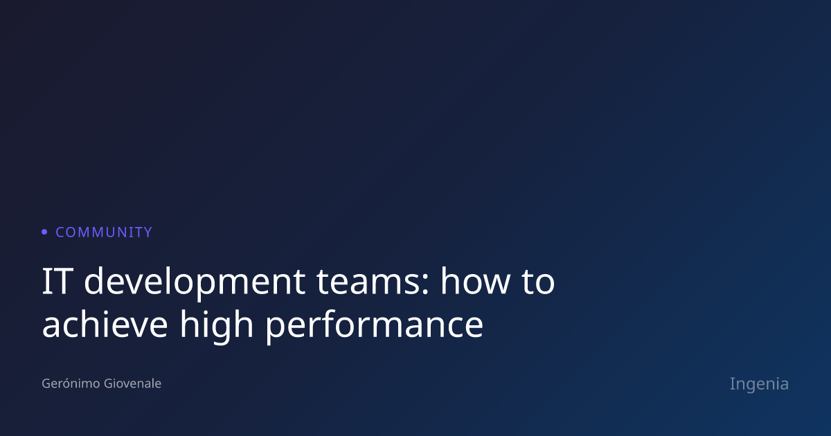 IT development teams: how to achieve high performance - Column ...